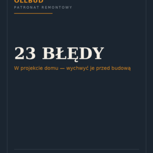 23 Błędy w Projekcie Domu