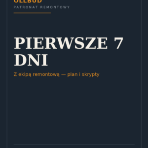 Pierwsze 7 dni z Ekipą Remontową